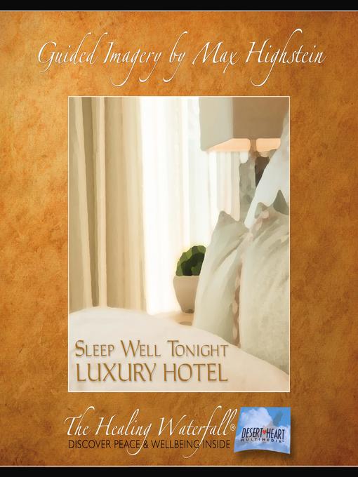 Title details for Sleep Well Tonight--Luxury Hotel by Max Highstein - Available